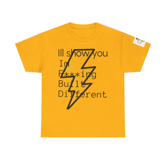 Built Different Unisex Heavy Cotton Tee - Bold Statement Shirt for Everyday Confidence